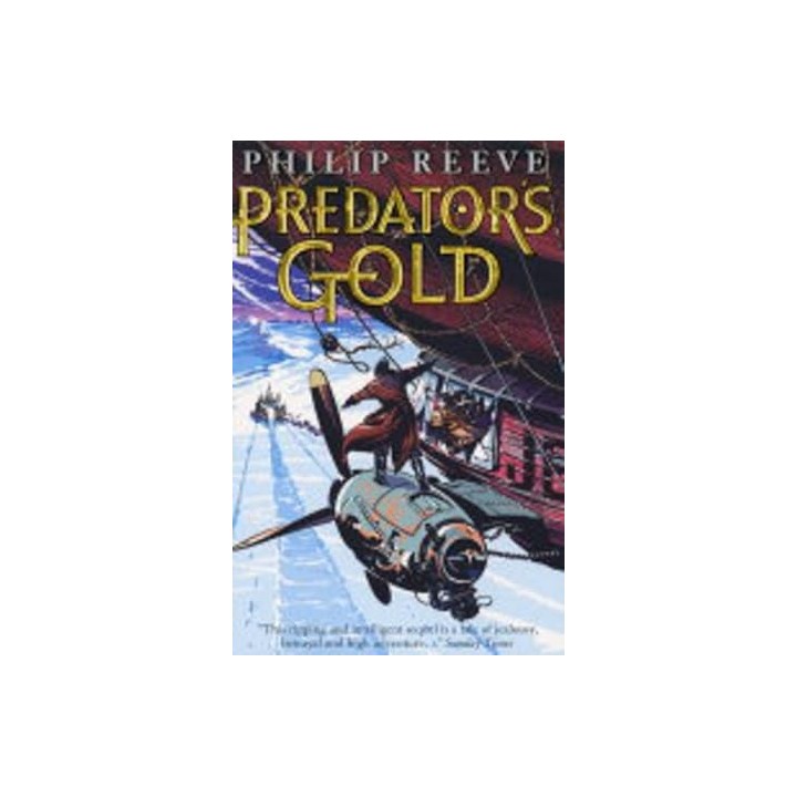 Predator's Gold - Philip Reeve.